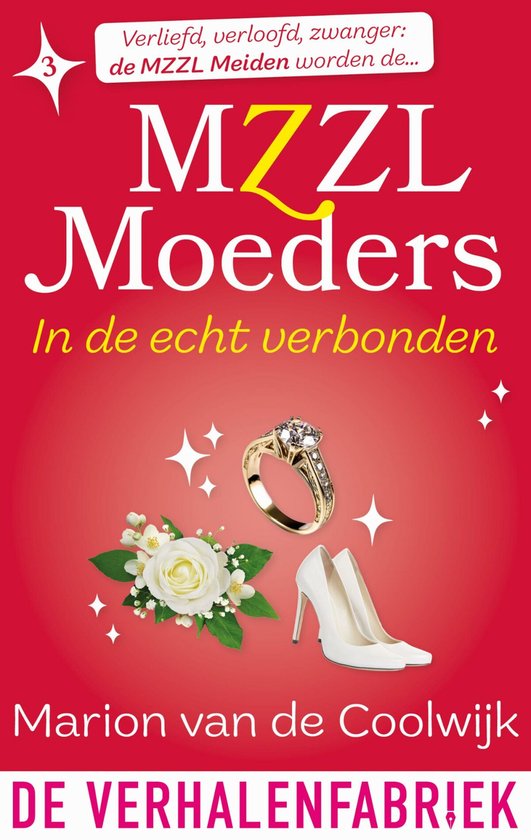 Mzzl Moeders 3 - In de echt verbonden