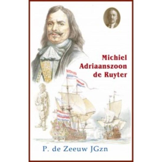 Historische reeks  -   Michiel Adriaanszoon De Ruyter