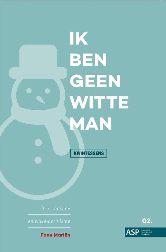 Kwintessens - Ik ben geen witte man