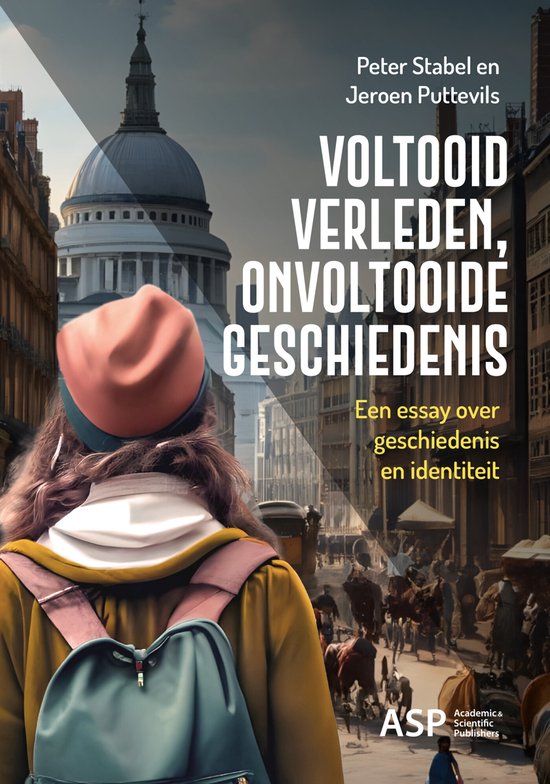 Voltooid verleden, onvoltooide geschiedenis