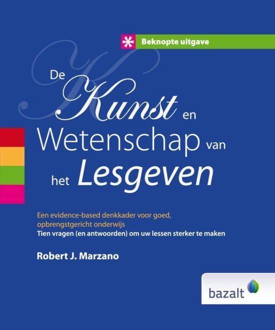 Beknopte uitgave - De kunst en wetenschap van het lesgeven