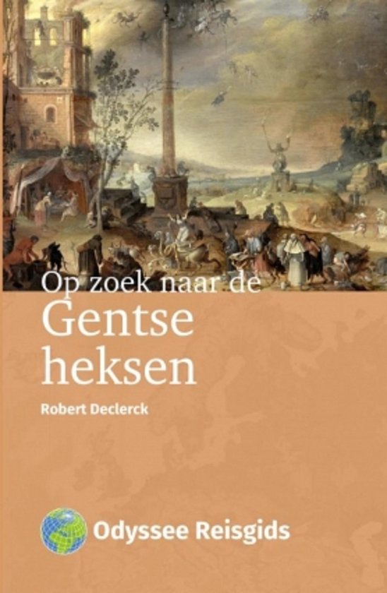 Odyssee Reisgidsen - Op zoek naar de Gentse heksen