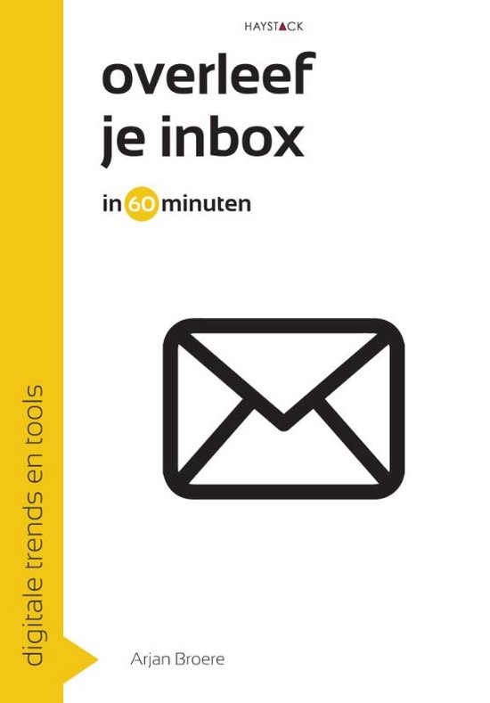 Digitale trends en tools in 60 minuten 16 -   Overleef je inbox in 60 minuten