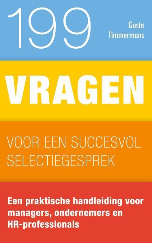 199 vragen - 199 vragen voor een succesvol selectiegesprek