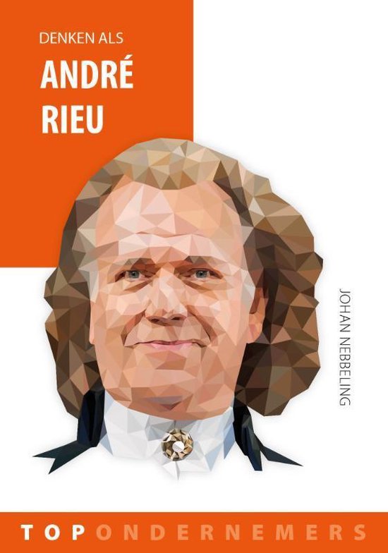 Topondernemers 2 -   Denken als André Rieu