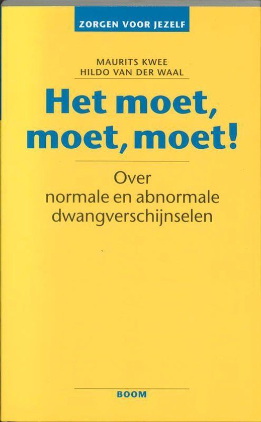 Zorgen voor jezelf - Zorgen voor jezelf Het moet, moet, moet!