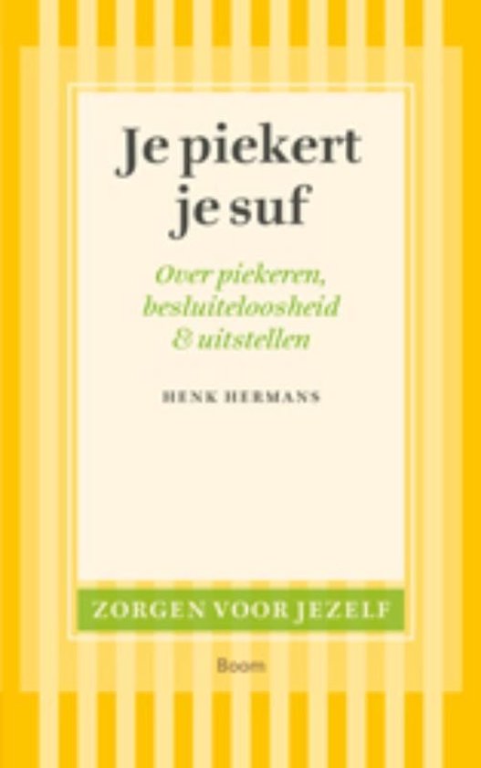 Zorgen voor jezelf - Je piekert je suf