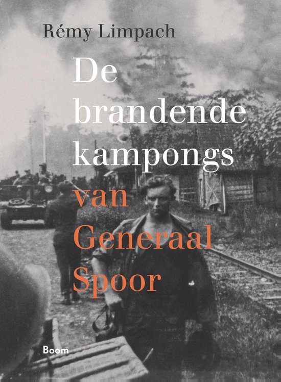 De brandende kampongs van Generaal Spoor