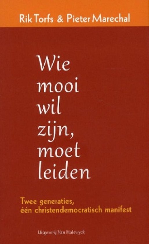 Wie Mooi Wil Zijn, Moet Leiden