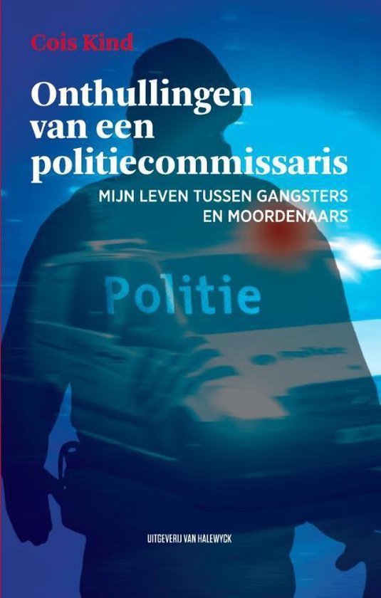 Onthullingen van een politiecommissaris