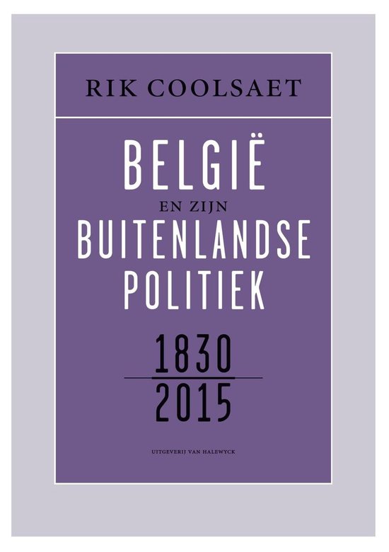 België en zijn buitenlandse politiek 1830-2015