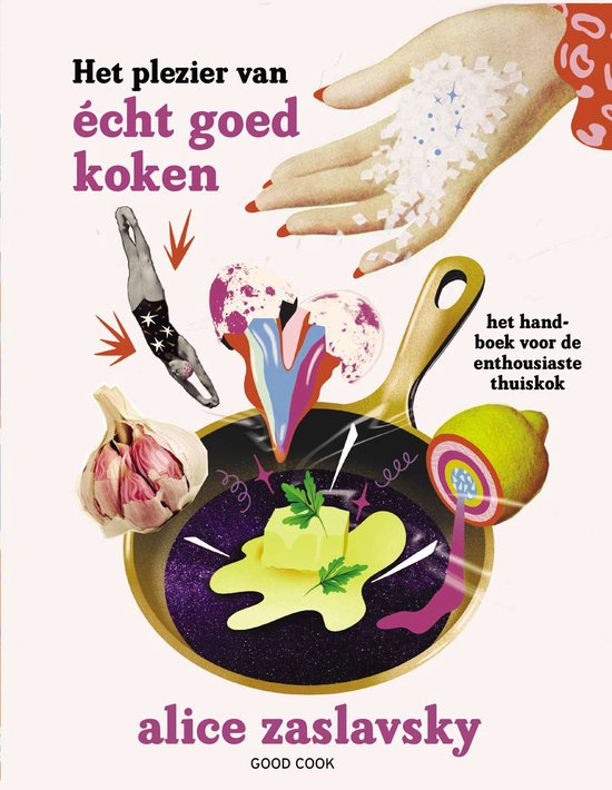 Het plezier van écht goed koken