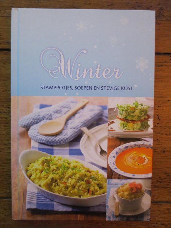 Winter! Stamppotjes, soepen en stevige kost