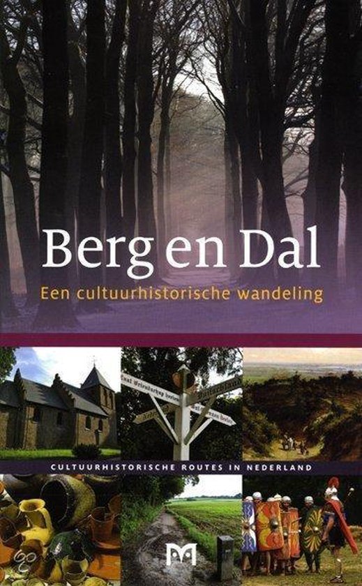 Berg en Dal. Een cultuurhistorische wandeling