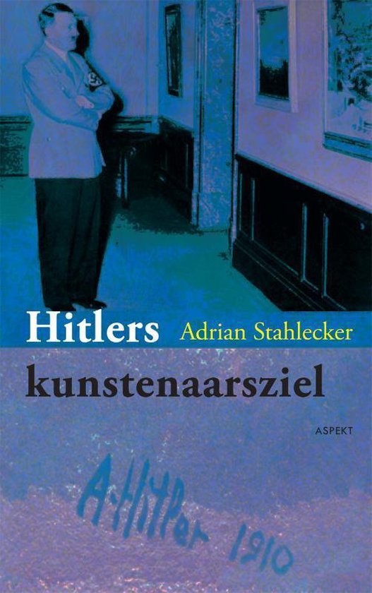 Hitlers kunstenaarsziel