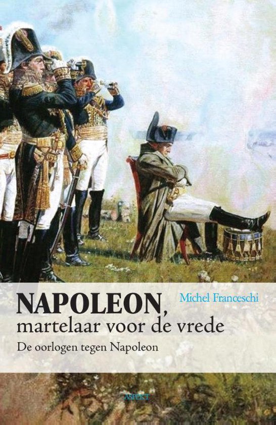 Napoleon, martelaar voor de vrede