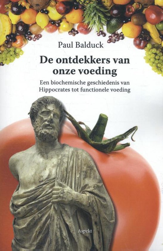 De ontdekkers van onze voeding