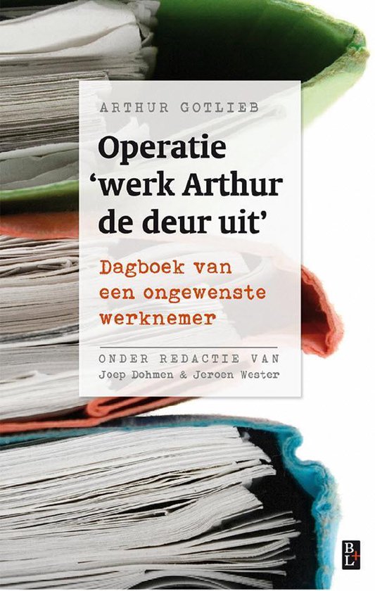 Operatie werk Arthur de deur uit