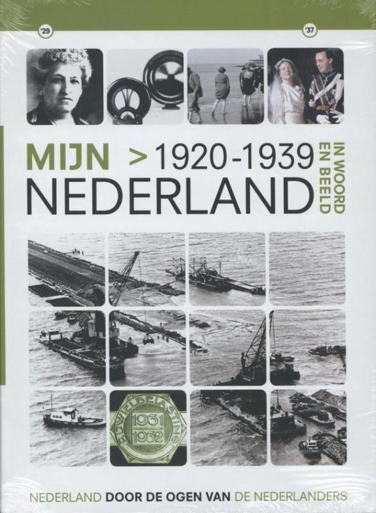 Mijn Nederland in woord en beeld 6 1920-1939