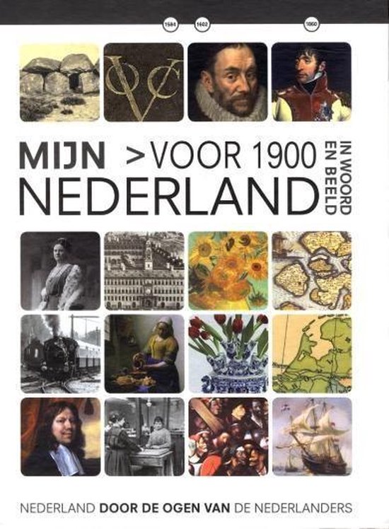 Mijn Nederland in woord en beeld 10 Voor 1900