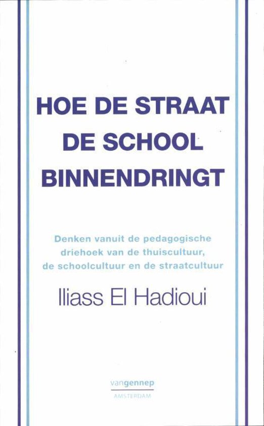 Hoe de straat de school binnendringt