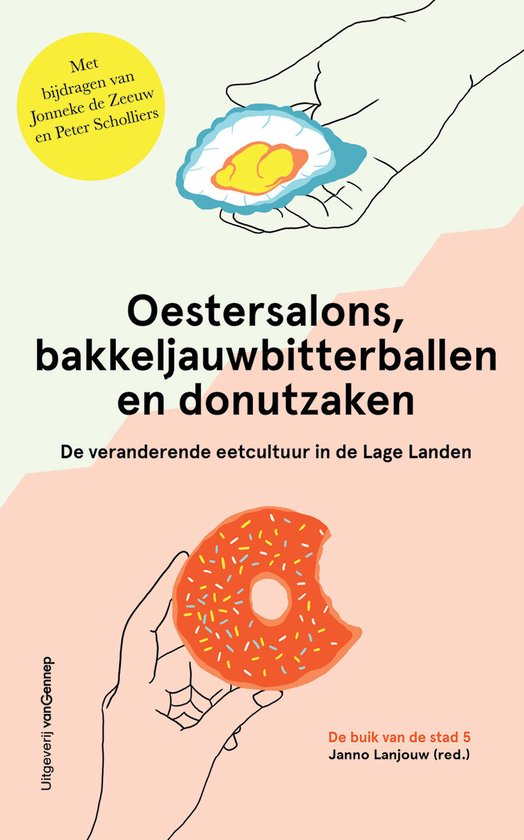 Oestersalons, bakkeljauwbitterballen en donutzaken