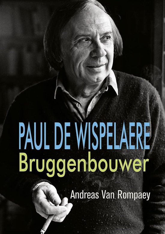 Paul de Wispelaere, bruggenbouwer