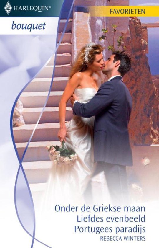 Bouquet Favorieten 318 - Onder de Griekse maan ; Liefdes evenbeeld ; Portugees paradijs