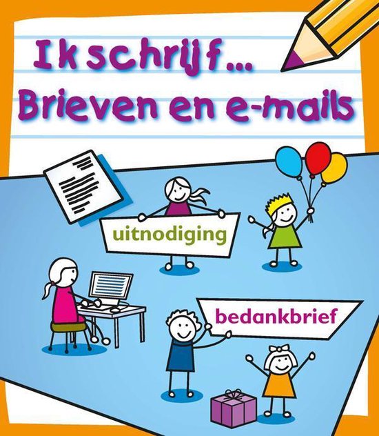 Ik schrijf... - Brieven en e-mails