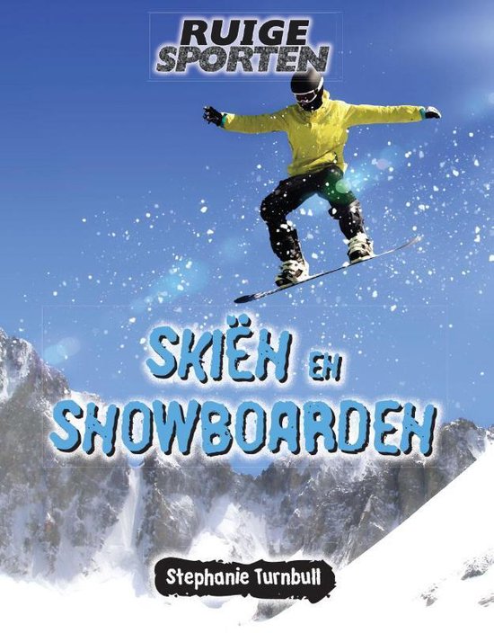 Ruige Sporten - Skiën en snowboarden