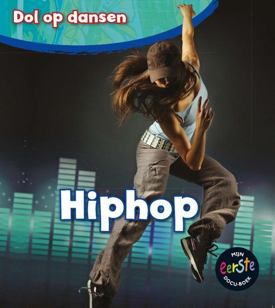 Dol op dansen - Hiphop