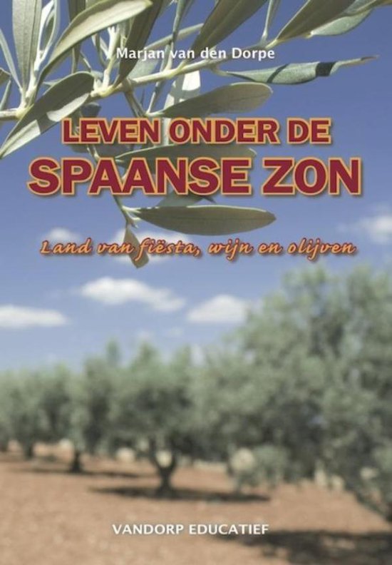 Leven onder de Spaanse zon