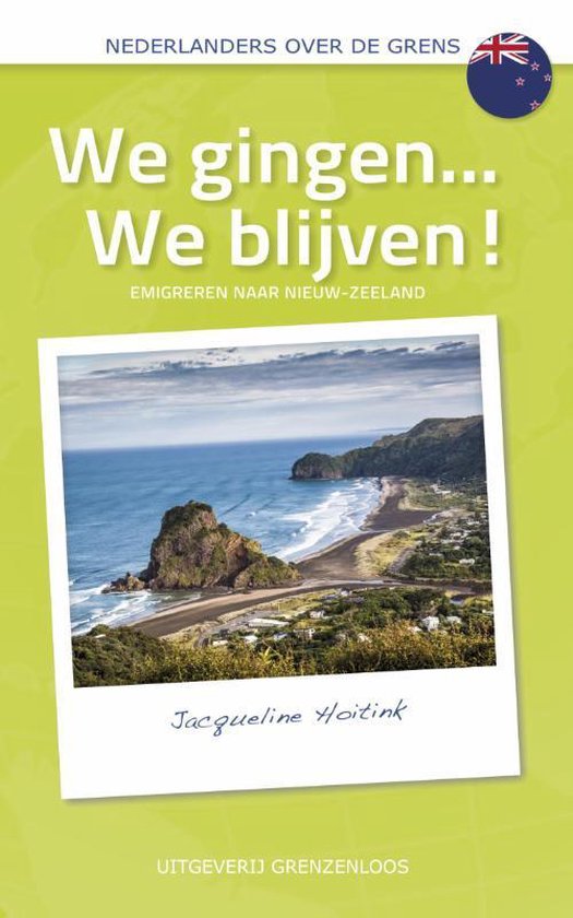 Nederlanders over de grens  -   We gingen...We blijven!