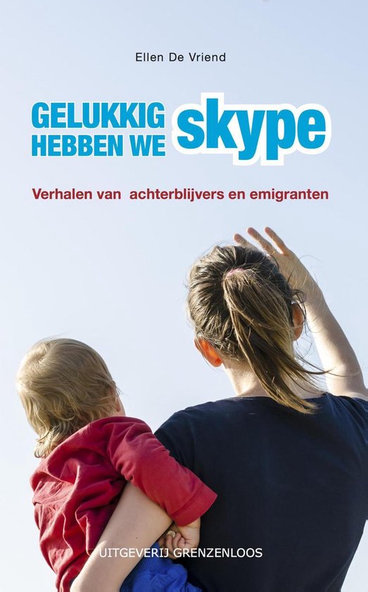 Gelukkig hebben we Skype