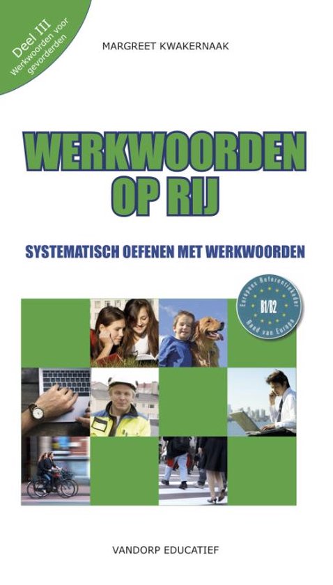 Werkwoorden op rij 3 Werkwoorden voor gevorderden