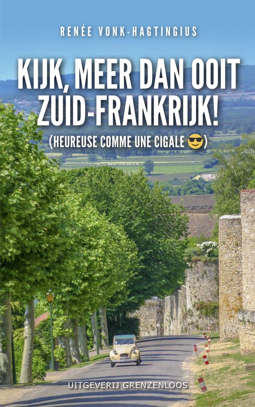 Kijk, meer dan ooit Zuid-Frankrijk!