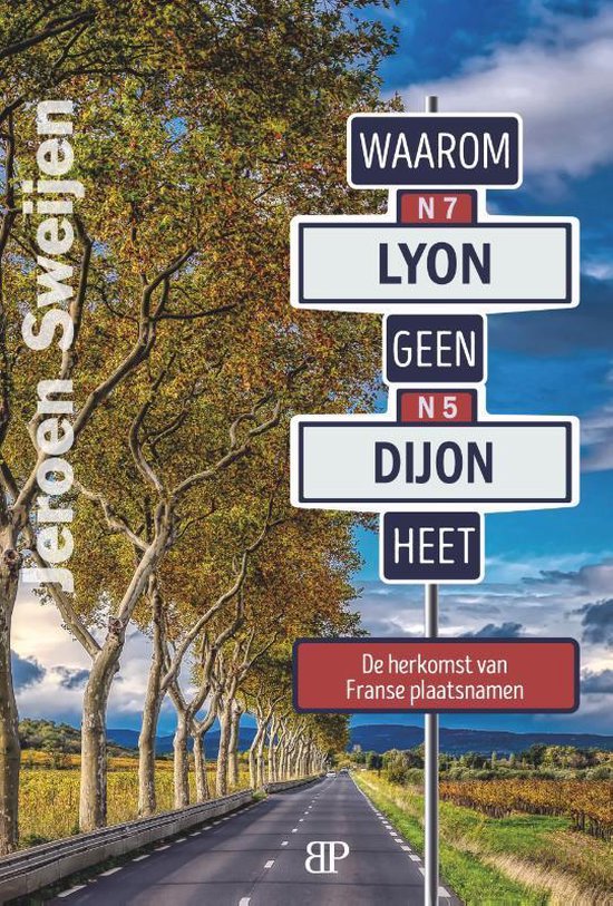 Waarom Lyon geen Dijon heet