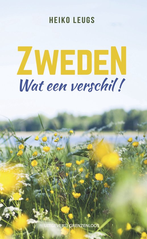 Zweden. Wat een verschil!