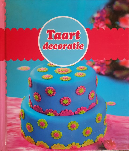 Taart decoratie