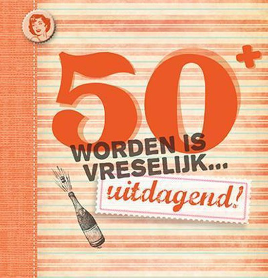 Leeftijdserie - 50 worden is vreselijk... uitdagend!