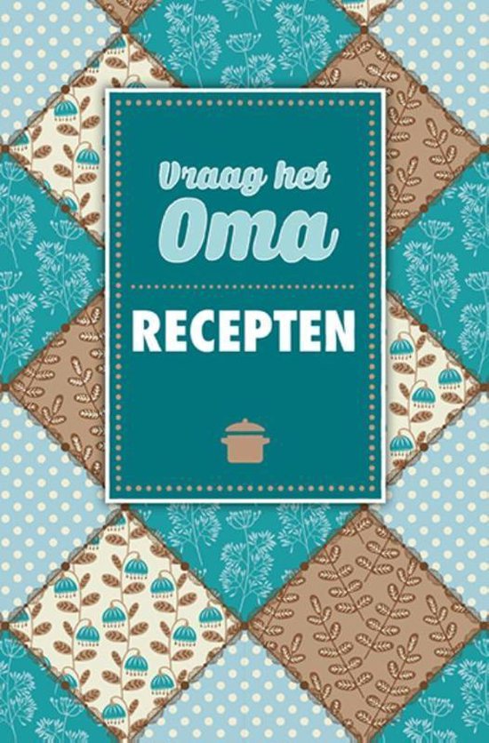 Vraag het oma Recepten