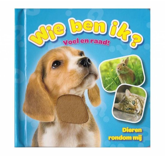 YoYo Books Wie ben ik - Dieren rondom mij, voel en raad...