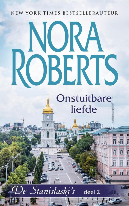 Nora Roberts - Onstuitbare liefde