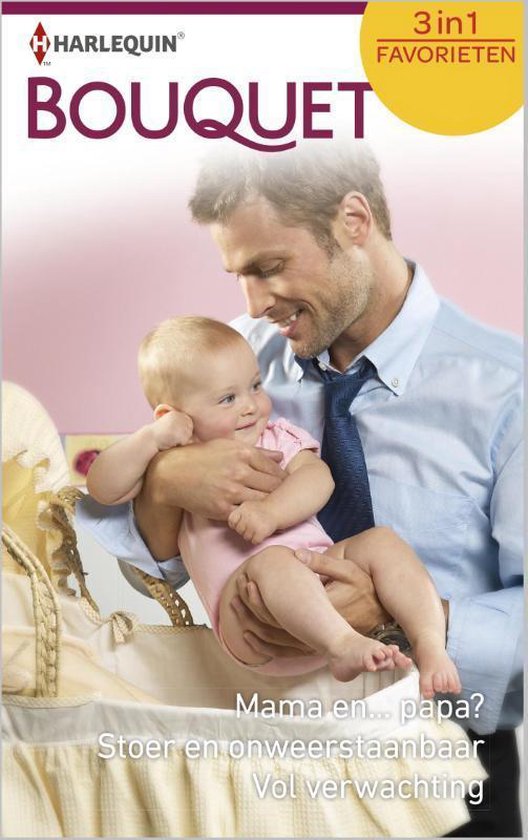 Bouquet Favorieten 391 - Mama en ... papa? ; Stoer en onweerstaanbaar ; Vol verwachting