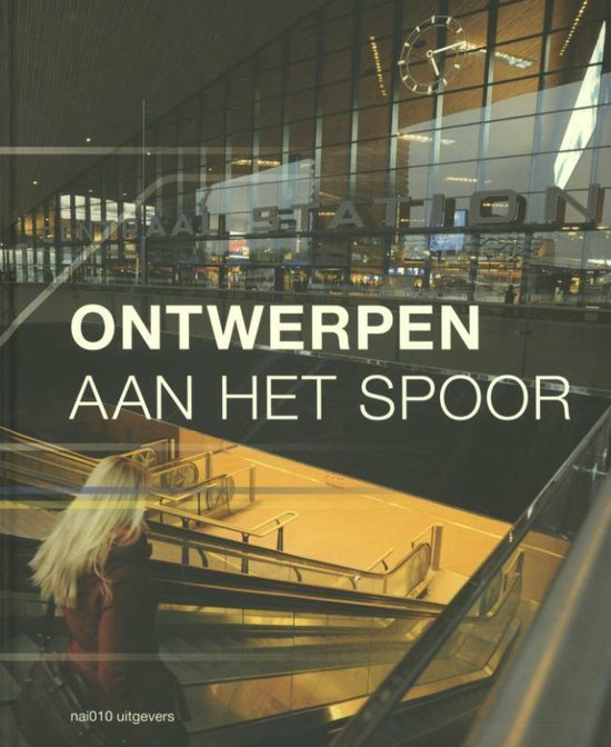 Ontwerpen aan het spoor