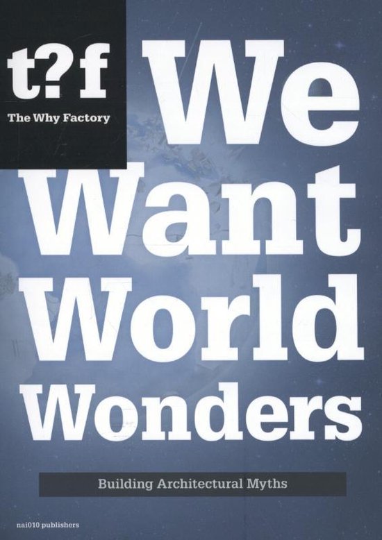 Future cities series 7 - We want world wonders