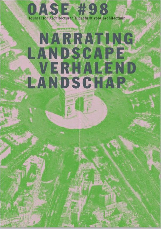 Oase 98 - Narrating urban landscapes verhalend stedelijk landschap