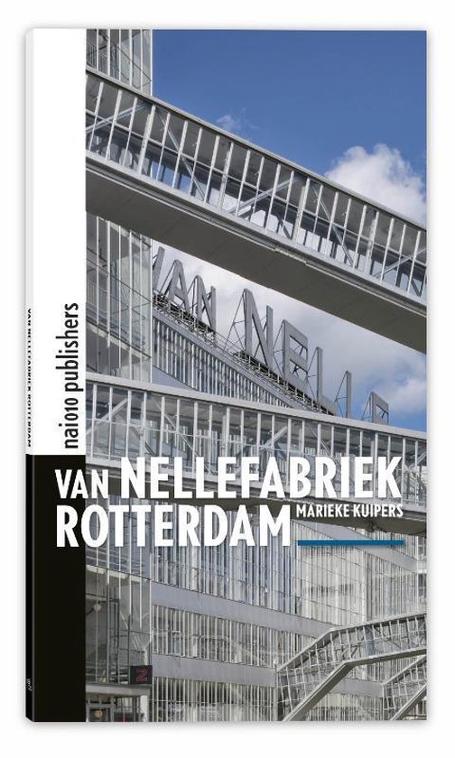 Van Nellefabriek Rotterdam