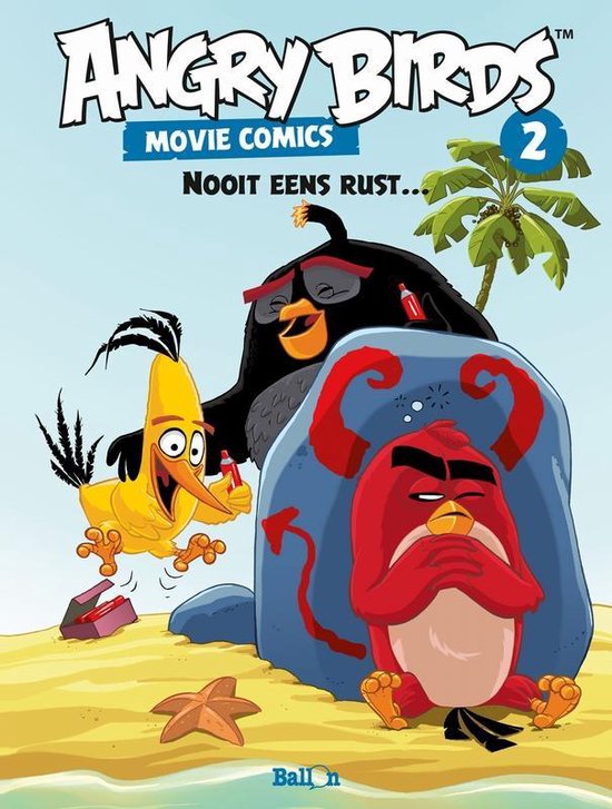 Angry birds - movie style 02. nooit eens rust