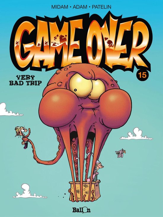 Game Over 15 - Very bad trip